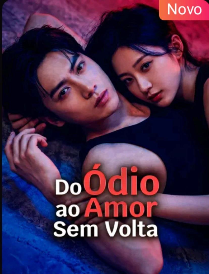 Capa de Do Ódio Ao Amor Sem Volta