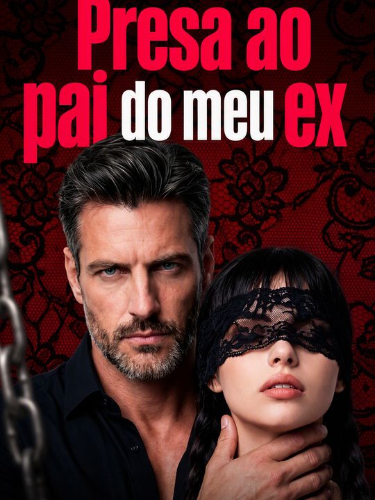 Capa de Presa ao pai do meu ex