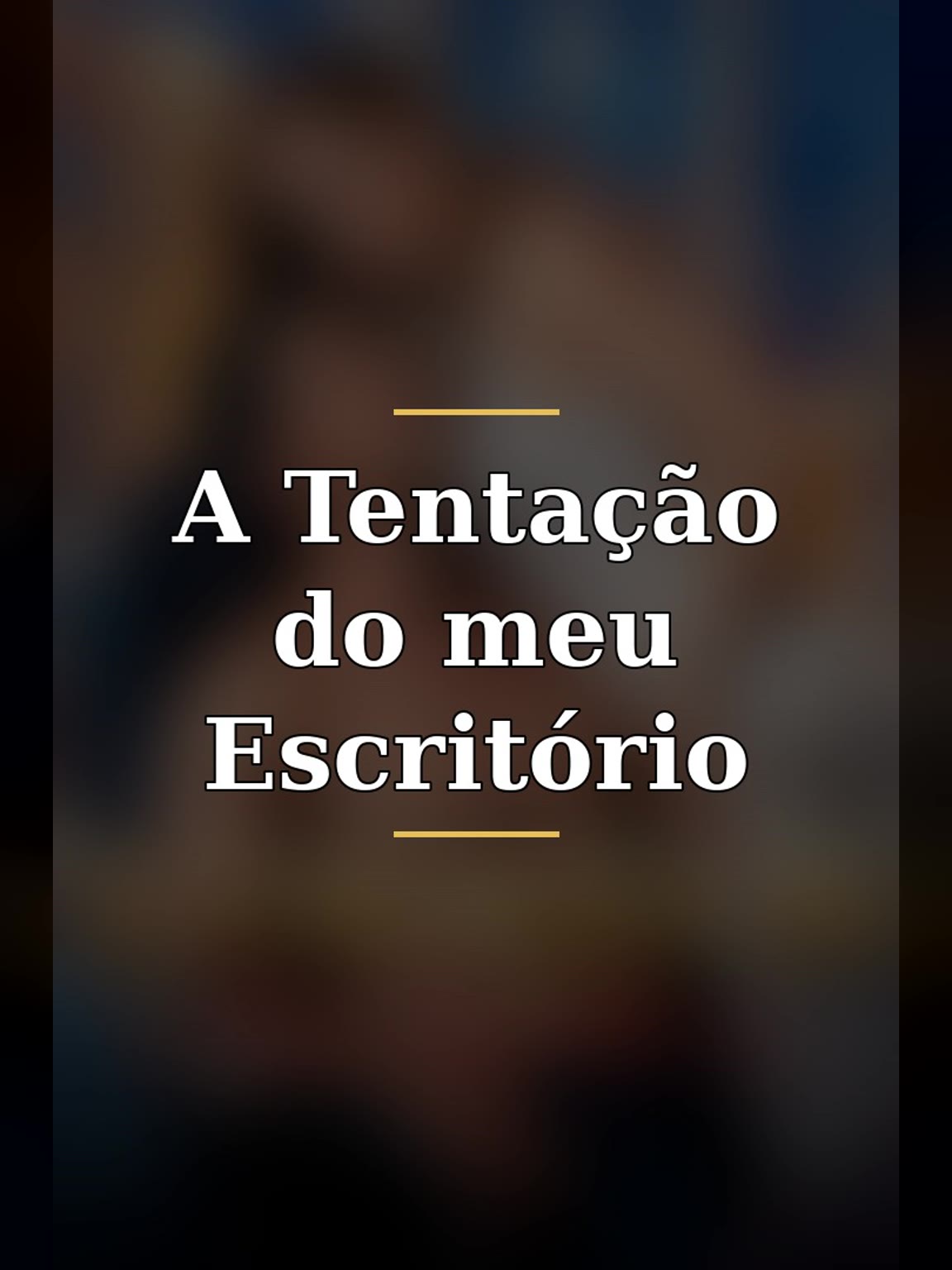 Capa de A Tentação do meu Escritório