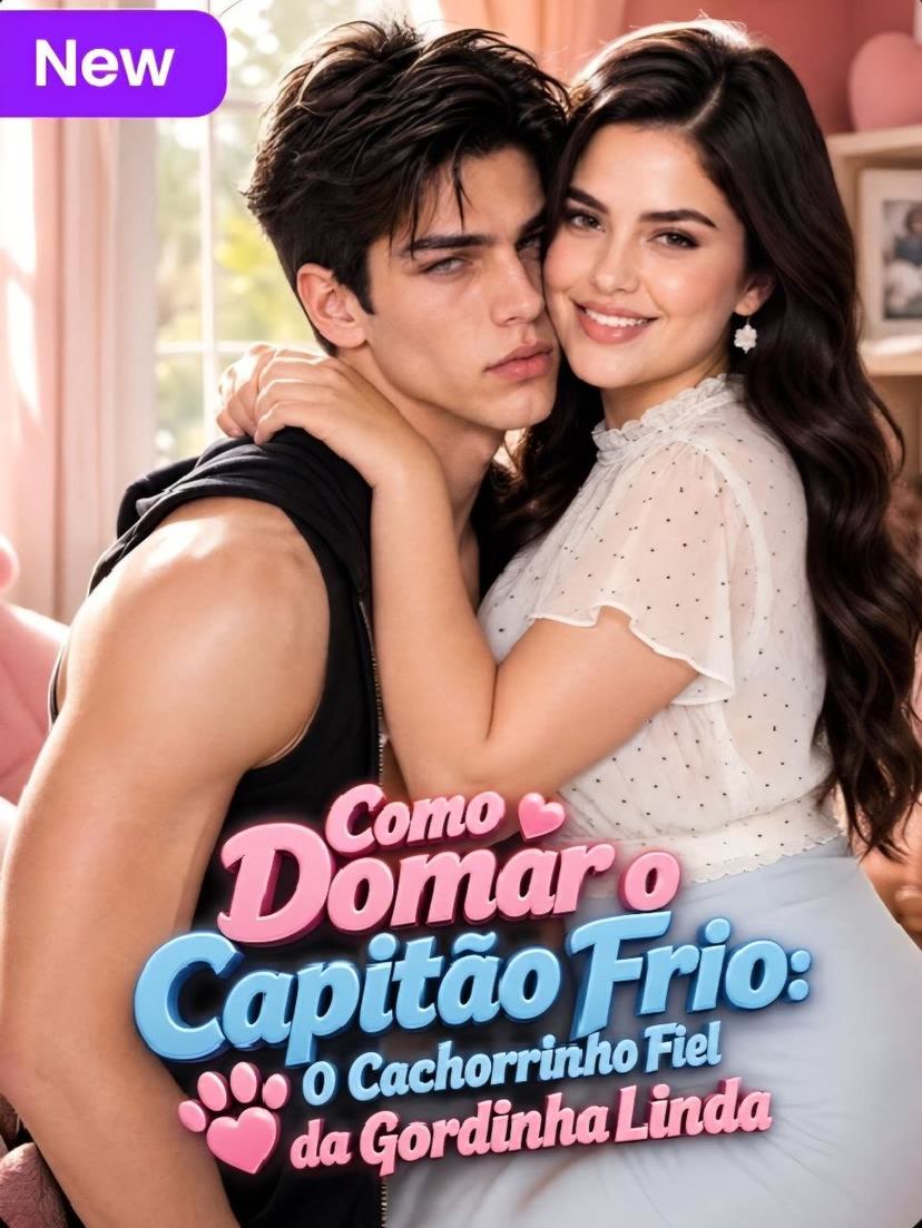 Capa de Como Domar o Capitão Frio - o Cachorrinho Fiel da Gordinha Linda