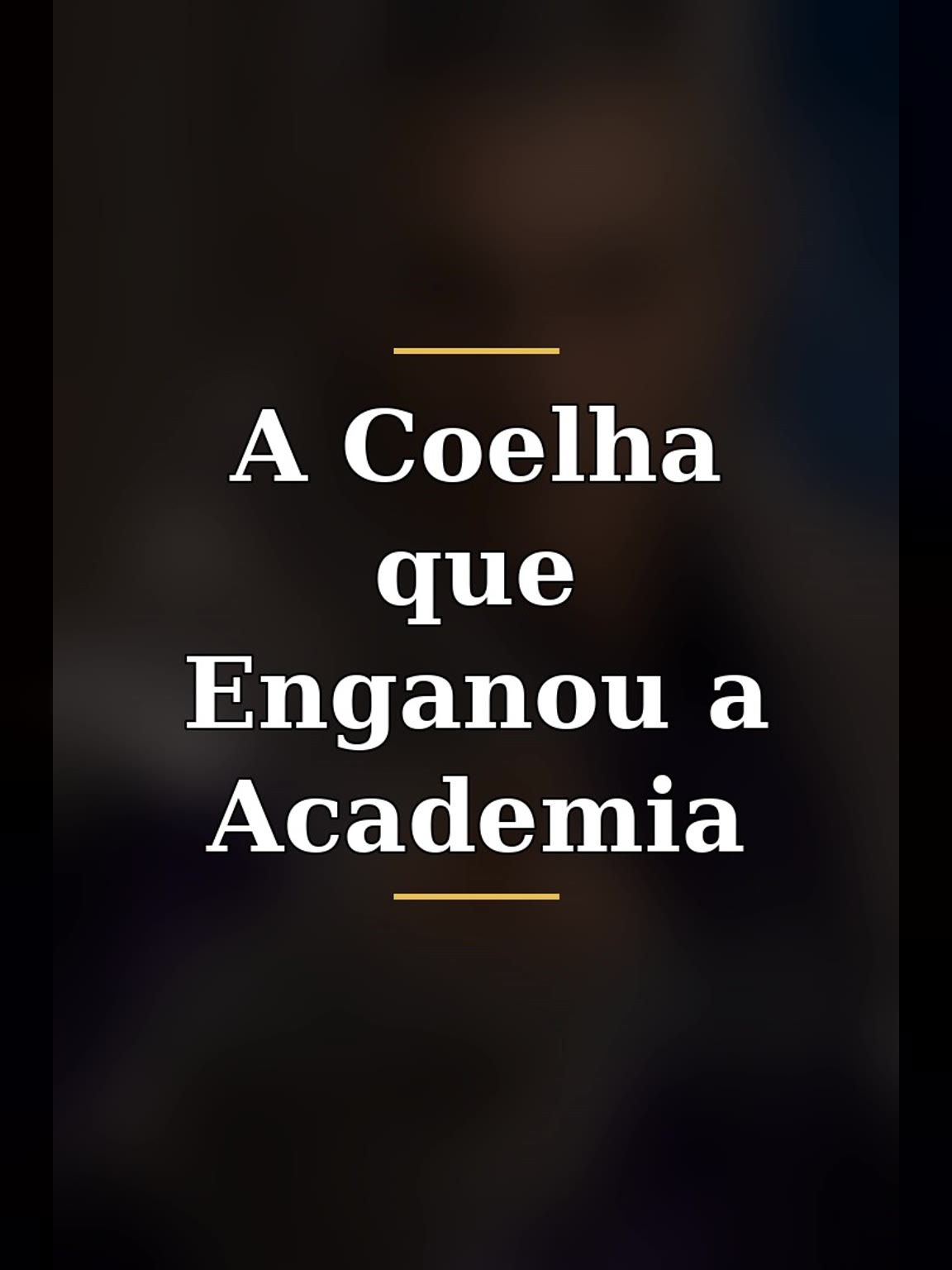 Capa de A Coelha que Enganou a Academia