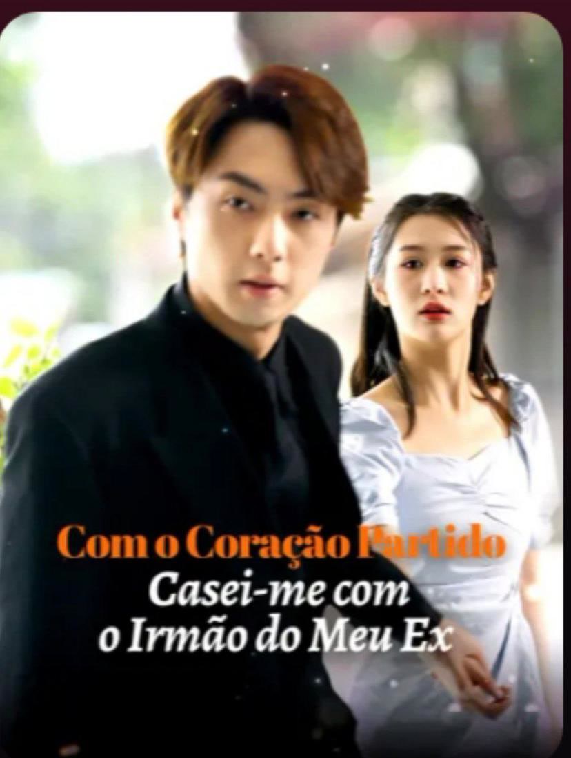 Capa de Com o Coração Partido, Casei-me com o Irmão do Meu Ex